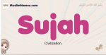 Sujah muslim girls name and meaning, islamic girls name Sujah