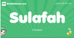 Sulafah arabic girl name and meaning, quranic girls name Sulafah