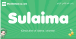 Sulaima arabic girl name and meaning, quranic girls name Sulaima