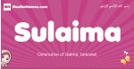 Sulaima arabic girls name and meaning, muslim girl name Sulaima