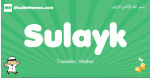 Sulayk arabic boys name and meaning, quranic boys name Sulayk