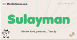 Sulayman muslim boys name and meaning, islamic boys name Sulayman