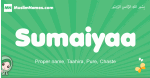 Sumaiyaa arabic girl name and meaning, quranic girls name Sumaiyaa