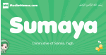 Sumaya arabic girl name and meaning, quranic girls name Sumaya