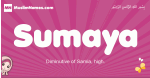Sumaya arabic girls name and meaning, muslim girl name Sumaya