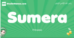 Sumera arabic girl name and meaning, quranic girls name Sumera
