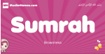 Sumrah arabic girls name and meaning, quranic girls name Sumrah