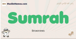 Sumrah muslim boys name and meaning, islamic boys name Sumrah