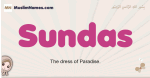 Sundas muslim girls name and meaning, islamic girls name Sundas
