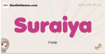 Suraiya muslim girls name and meaning, islamic girls name Suraiya
