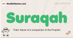 Suraqah muslim boys name and meaning, islamic boys name Suraqah