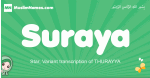 Suraya arabic girl name and meaning, quranic girls name Suraya