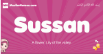 Sussan arabic girls name and meaning, muslim girl name Sussan