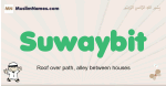 Suwaybit muslim boys name and meaning, islamic boys name Suwaybit