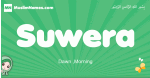 Suwera arabic girl name and meaning, quranic girls name Suwera