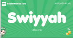 Swiyyah arabic girl name and meaning, quranic girls name Swiyyah