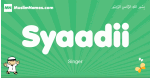 Syaadii arabic boys name and meaning, quranic boys name Syaadii