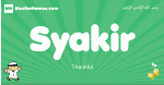 Syakir arabic boys name and meaning, quranic boys name Syakir