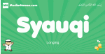 Syauqi arabic boys name and meaning, quranic boys name Syauqi