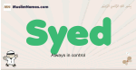 Syed muslim boys name and meaning, islamic boys name Syed