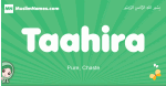 Taahira arabic girl name and meaning, quranic girls name Taahira