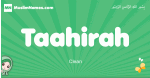 Taahirah arabic girl name and meaning, quranic girls name Taahirah