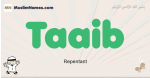 Taaib muslim boys name and meaning, islamic boys name Taaib