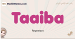 Taaiba muslim girls name and meaning, islamic girls name Taaiba