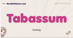 Tabassum muslim girls name and meaning, islamic girls name Tabassum