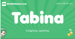 Tabina arabic girl name and meaning, quranic girls name Tabina
