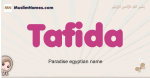 Tafida muslim girls name and meaning, islamic girls name Tafida