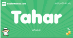 Tahar arabic boys name and meaning, quranic boys name Tahar