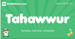 Tahawwur arabic boys name and meaning, quranic boys name Tahawwur