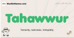 Tahawwur muslim boys name and meaning, islamic boys name Tahawwur