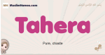 Tahera muslim girls name and meaning, islamic girls name Tahera