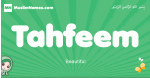 Tahfeem arabic girl name and meaning, quranic girls name Tahfeem