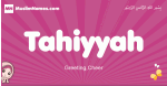 Tahiyyah arabic girls name and meaning, muslim girl name Tahiyyah