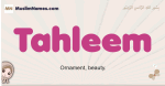 Tahleem muslim girls name and meaning, islamic girls name Tahleem
