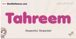 Tahreem muslim girls name and meaning, islamic girls name Tahreem