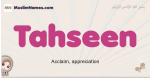 Tahseen muslim girls name and meaning, islamic girls name Tahseen
