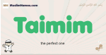 Taimim muslim boys name and meaning, islamic boys name Taimim