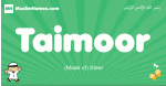 Taimoor arabic boys name and meaning, quranic boys name Taimoor