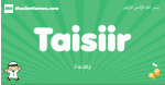 Taisiir arabic boys name and meaning, quranic boys name Taisiir
