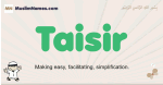 Taisir muslim boys name and meaning, islamic boys name Taisir