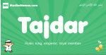 Tajdar arabic boys name and meaning, quranic boys name Tajdar