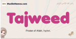 Tajweed muslim girls name and meaning, islamic girls name Tajweed