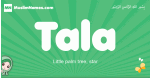 Tala arabic girl name and meaning, quranic girls name Tala