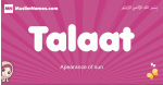 Talaat arabic girls name and meaning, quranic girls name Talaat