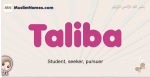 Taliba muslim girls name and meaning, islamic girls name Taliba