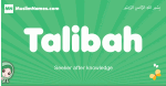 Talibah arabic girl name and meaning, quranic girls name Talibah